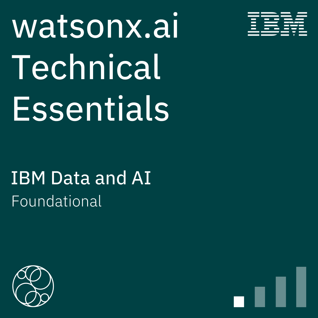 IBM watsonx.ai Technical Essentials