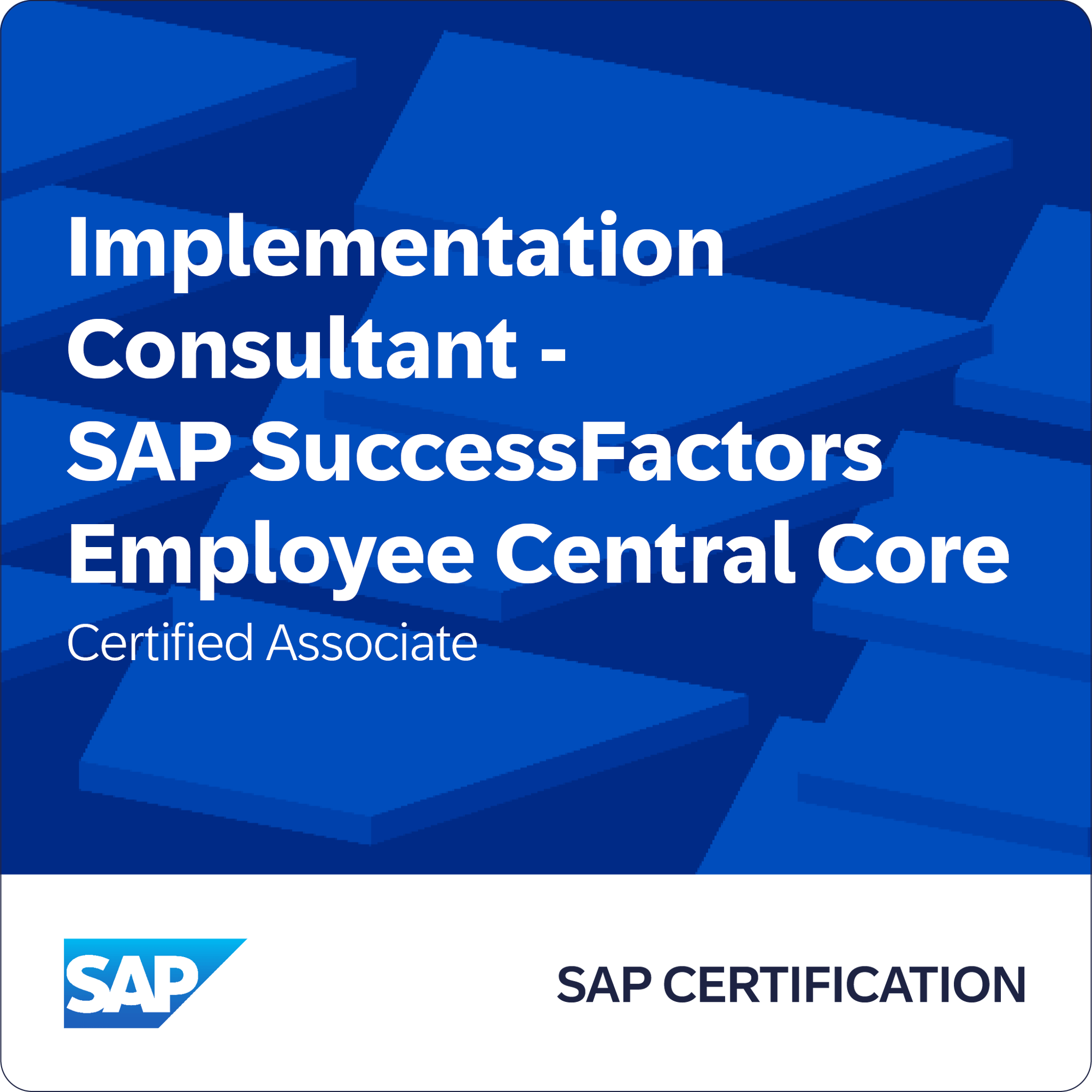 SAP Certified Associate - Implementation Consultant - SAP SuccessFactors Employee Central Core